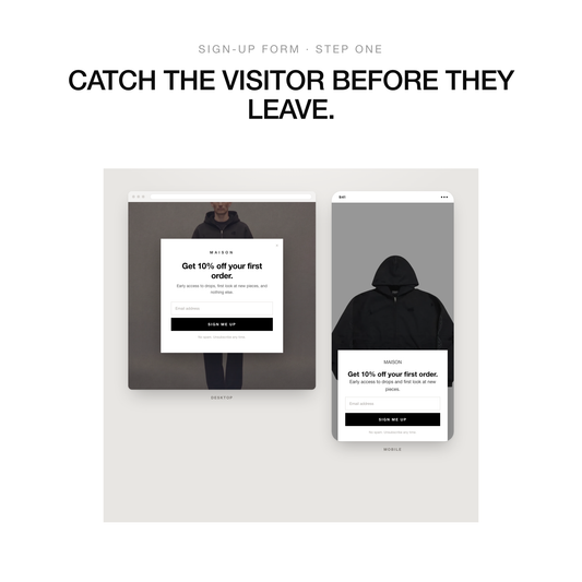 Sign-up form, step one. Catch the visitor before they leave. A desktop and mobile pop-up offering ten percent off a first order in exchange for an email address.
