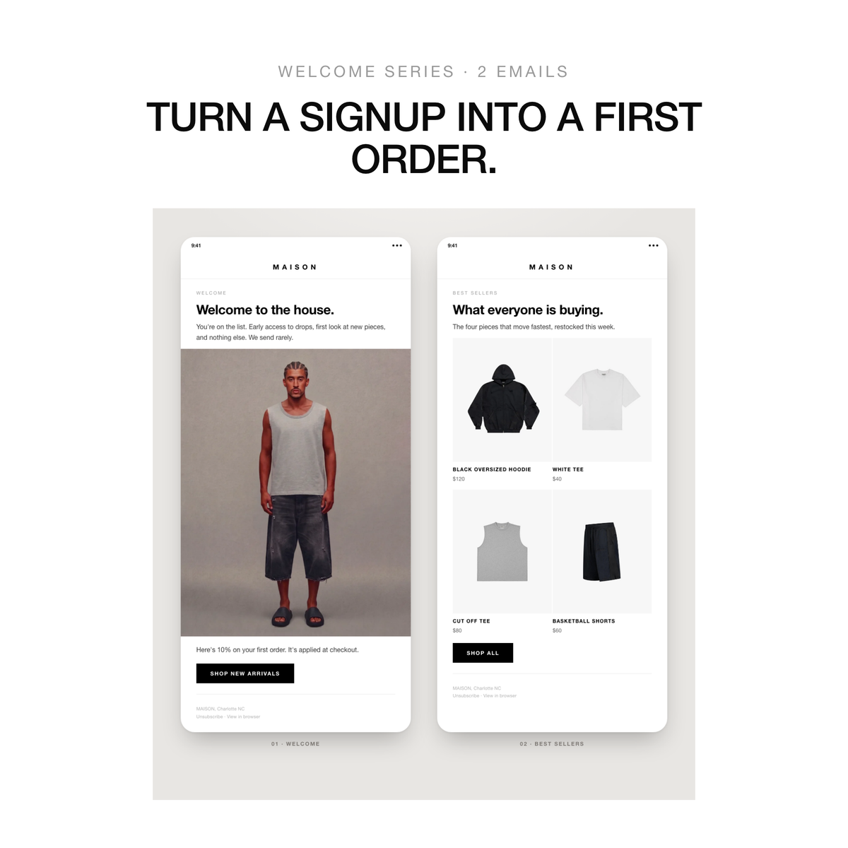 Welcome series, two emails. Turn a signup into a first order. Two phones showing the welcome email and the best sellers email.